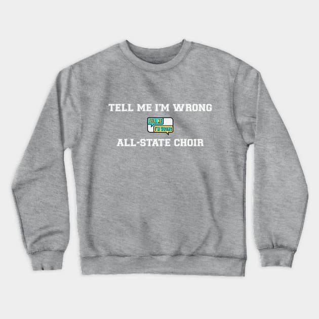 TMIW All-State Choir Crewneck Sweatshirt by TMIWPod Merch Store